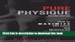 [Download] Pure Physique: How to Maximize Fat-Loss and Muscular Development Kindle Collection