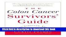[Download] The Colon Cancer Survivors  Guide: Living Stronger, Longer Hardcover Collection