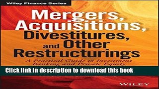 [Download] Mergers, Acquisitions, Divestitures, and Other Restructurings, + Website (Wiley
