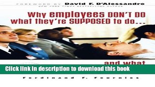 [Download] Why Employees Don t Do What They re Supposed To and What You Can Do About It Kindle