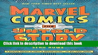 [Download] Marvel Comics: The Untold Story Hardcover Online