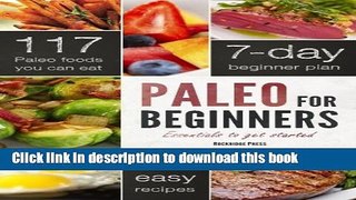 [Popular Books] Paleo for Beginners: Essentials to Get Started Full Online