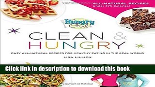 [Popular Books] Hungry Girl Clean   Hungry: Easy All-Natural Recipes for Healthy Eating in the