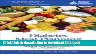 [Download] Diabetes Meal Planning Made Easy, 3rd Edition Kindle Free