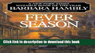 [Popular Books] Fever Season (Benjamin January, Book 2) Free Online