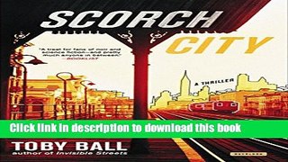 [Popular Books] Scorch City: A Thriller Full Online