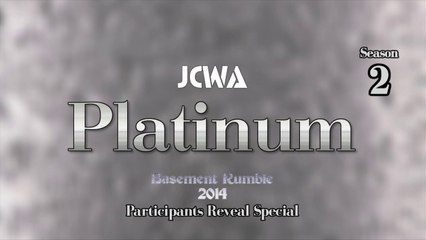 JCWA Platinum - S2E4 (Basement Rumble 2014 Participants Reveal Special)