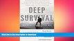 FAVORITE BOOK  Deep Survival: Who Lives, Who Dies, and Why FULL ONLINE