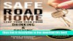 [Download] Safe Road Home: Stop Your Teen From Drinking   Driving Kindle Online