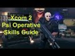 Xcom2 Class Guide Part 3 Psi Operative.