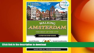 FAVORITE BOOK  National Geographic Walking Amsterdam: The Best of the City (National Geographic