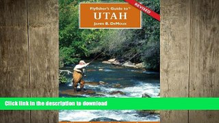 FAVORITE BOOK  Flyfisher s Guide to Utah (Flyfishers Guide) (Flyfishers Guide) (Flyfishers
