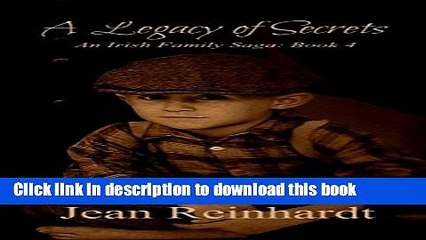 [Download] A Legacy of Secrets (An Irish Family Saga Book 4) Hardcover Free