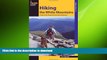 FAVORITE BOOK  Hiking the White Mountains: A Guide To New Hampshire s Best Hiking Adventures