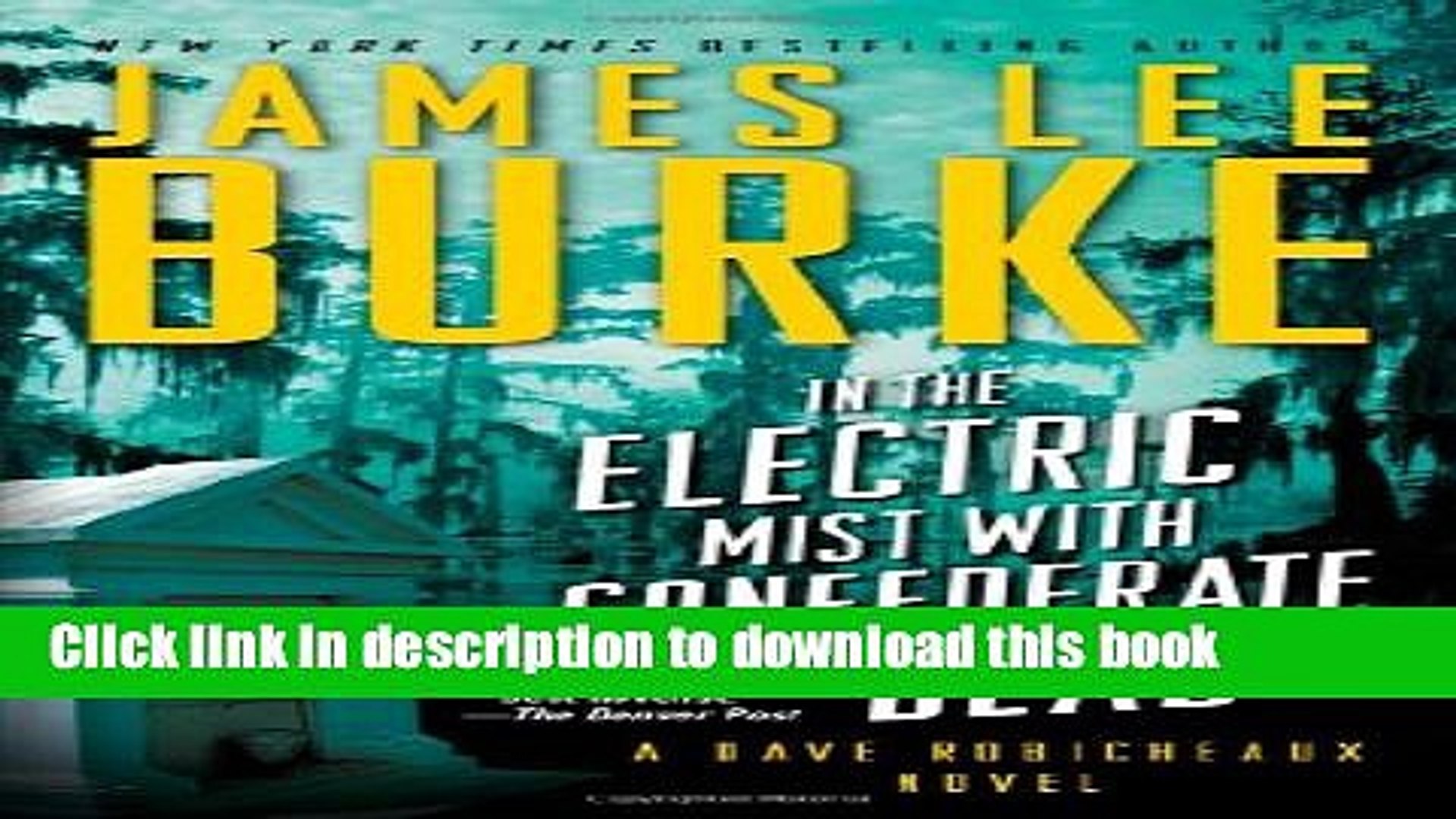 Popular Books In The Electric Mist With Confederate Dead Dave Robicheaux Full Online Video Dailymotion