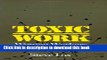 [Download] Toxic Work: Women Workers at GTE Lenkurt (Labor And Social Change) Hardcover Collection