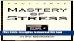 [Download] Mastery of Stress: Techniques for Relaxation in the Workplace Paperback Free