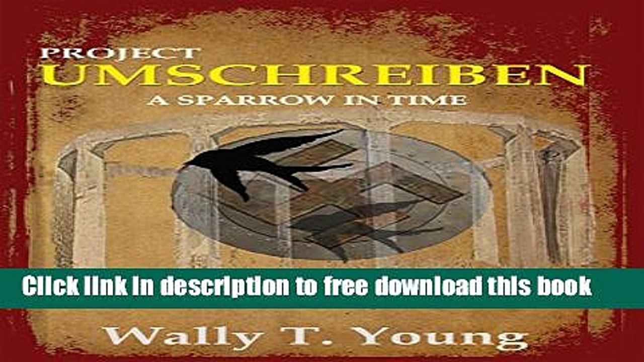 [Download] Project Umschreiben: A Sparrow In Time Paperback Online