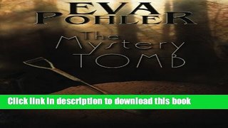 [Popular Books] The Mystery Tomb: The Mystery Book Collection Free Online