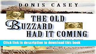 [Popular Books] The Old Buzzard Had it Coming: An Alafair Tucker Mystery (Alafair Tucker