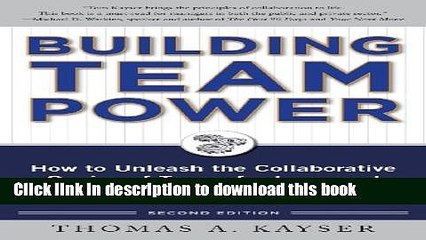 [Download] Building Team Power: How to Unleash the Collaborative Genius of Teams for Increased