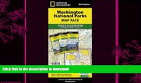 FAVORITE BOOK  Washington National Parks [Map Pack Bundle] (National Geographic Trails