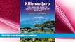 EBOOK ONLINE  Kilimanjaro - The Trekking Guide to Africa s Highest Mountain: (Includes Mt Meru