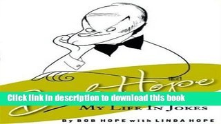 [Download] Bob Hope: My Life in Jokes Hardcover Collection