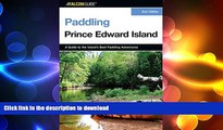 READ  Paddling Prince Edward Island (Paddling Series) FULL ONLINE