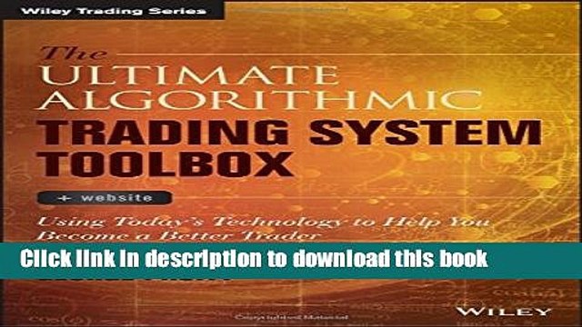[Download] The Ultimate Algorithmic Trading System Toolbox + Website: Using Today s Technology To