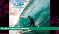 FAVORITE BOOK  Surf: 100 Greatest Waves FULL ONLINE