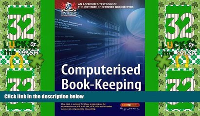 Must Have  Computerised Book-keeping: An Accredited Textbook of the Institute of Certified