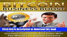 [PDF Kindle] Bitcoin Business Boost: How Small Business Owners Can Increase Customers And Sales