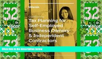 Must Have  Tax Planning for Self-Employed Business Owners   Independent Contractors: Everything