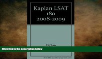 Free [PDF] Downlaod  Kaplan LSAT 180 2008-2009 READ ONLINE