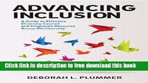 [Download] Advancing Inclusion: A Guide to Effective Diversity Council and Employee Resource Group