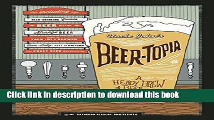 [Download] Uncle John s Beer-Topia Hardcover Free