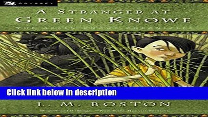[PDF] A Stranger at Green Knowe [Full Ebook]