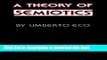 [Popular] A Theory of Semiotics (Advances in Semiotics) Hardcover Free