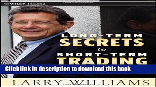 [Download] Long-Term Secrets to Short-Term Trading Hardcover Online