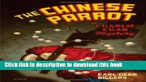 [Popular Books] The Chinese Parrot: A Charlie Chan Mystery (Charlie Chan Mysteries) Full Online