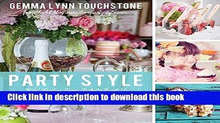 Ebook Party Style: Kids  Parties from Baby to Sweet 16 Free Online