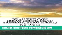 [Download] Beau Trilogy (Beau Geste, Beau Sabreur, Beau Ideal) Kindle Collection