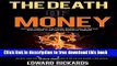 [Download] The Death of Money: Currency Wars and the Money Bubble: How to Survive and Prosper in
