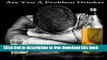 [Download] Are You a Problem Drinker or an Alcoholic - Recovery from Problem Drinking and