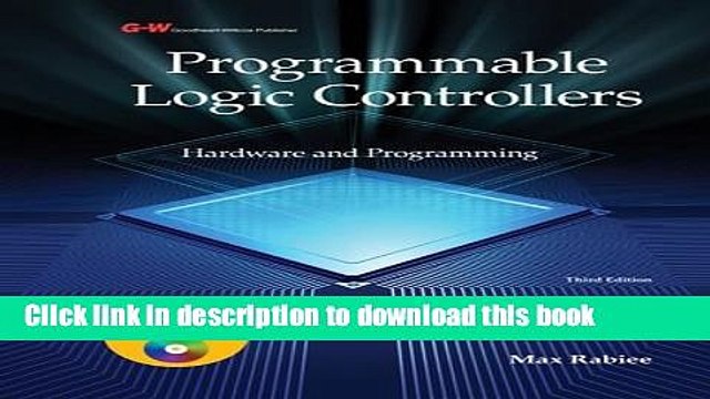 [Download] Programmable Logic Controllers: Hardware and Programming Paperback Free