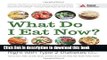 [PDF] What Do I Eat Now?: A Step-by-Step Guide to Eating Right with Type 2 Diabetes Download Online