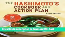 [Popular Books] Hashimoto s Cookbook and Action Plan: 31 Days to Eliminate Toxins and Restore