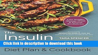[Popular Books] The Insulin Resistance Diet Plan   Cookbook: Lose Weight, Manage PCOS, and Prevent