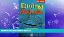 READ  Fielding s Diving Australia: Fielding s In-Depth Guide to Diving Down Under (Periplus